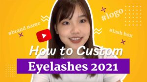 how to custom private label eyelashes video 3 (1)