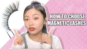 How to Choose Magnetic Lashes for Your Brands
