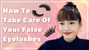 False Eyelashes Supplier Tips: How to Clean & Store False Lashes